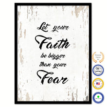 Load image into Gallery viewer, Let your Faith be bigger than your fear Bible Verse Scripture Quote White Canvas Print with Picture Frame
