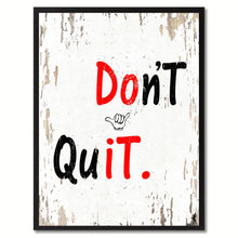 Load image into Gallery viewer, Don&#39;t Quit Motivation Quote Saying Gifts Home Decor Wall Art Canvas Print with Custom Picture Frame
