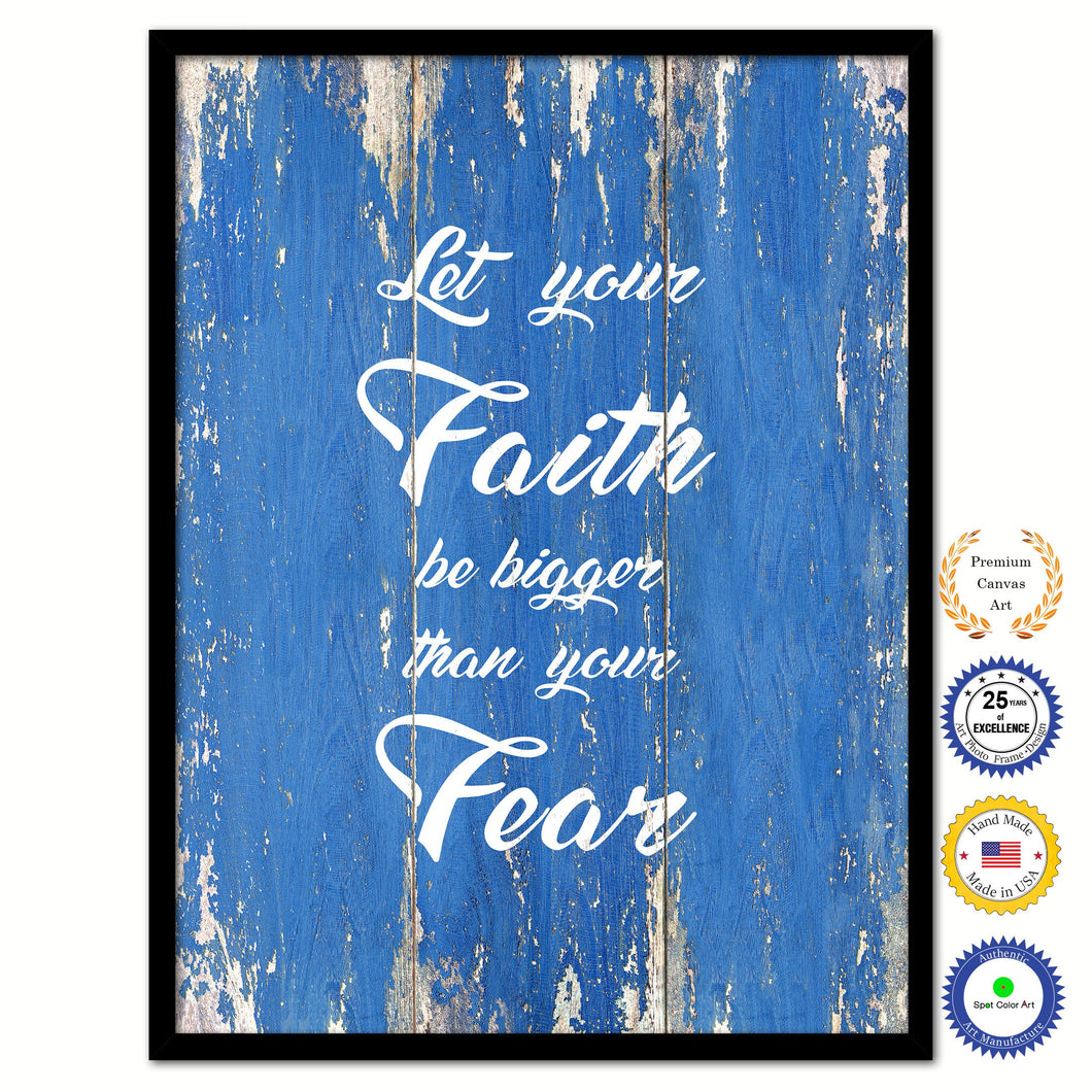 Let your Faith be bigger than your fear Bible Verse Scripture Quote Blue Canvas Print with Picture Frame
