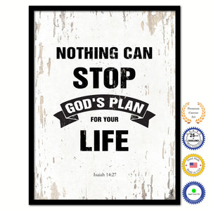 Nothing can stop God's plan for your life - Isaiah 14:27 Bible Verse Scripture Quote White Canvas Print with Picture Frame