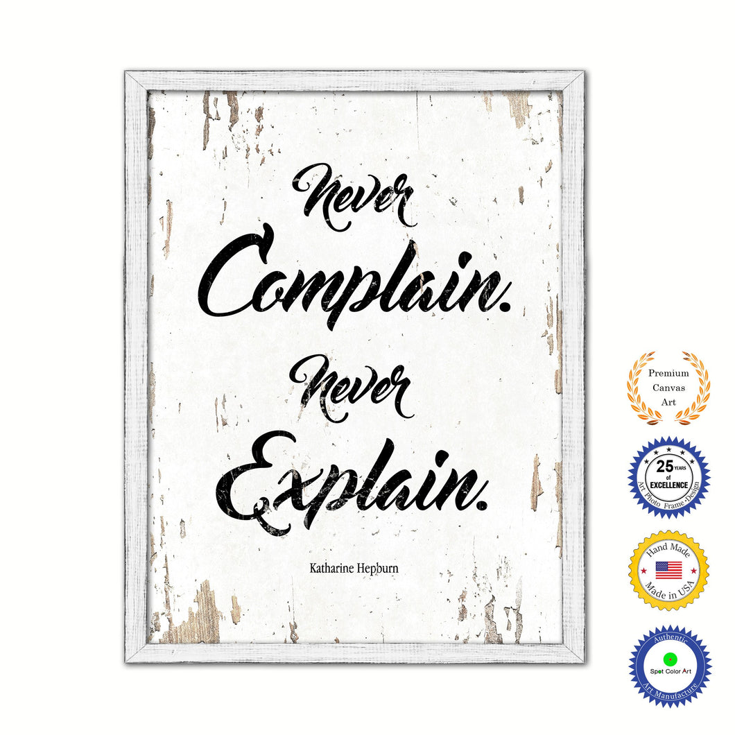 Never Complain Never Explain Katharine Hepburn Vintage Saying Gifts Home Decor Wall Art Canvas Print with Custom Picture Frame