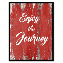 Load image into Gallery viewer, Enjoy The Journey Motivation Quote Saying Gift Ideas Home Decor Wall Art
