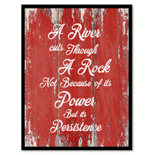 Load image into Gallery viewer, A River cuts through a Rock Inspirational Quote Saying Gift Ideas Home Décor Wall Art
