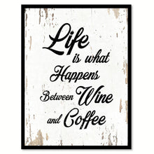 Load image into Gallery viewer, Life Is What Happens Funny Quote Saying Gift Ideas Home Decor Wall Art 111566
