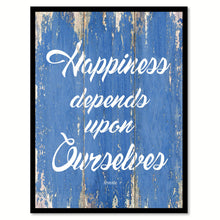 Load image into Gallery viewer, Happiness depends upon ourselves - Aristotle Inspirational Quote Saying Gift Ideas Home Decor Wall Art, Blue
