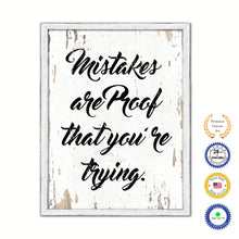 Load image into Gallery viewer, Mistakes Are Proof That You&#39;re Trying Vintage Saying Gifts Home Decor Wall Art Canvas Print with Custom Picture Frame

