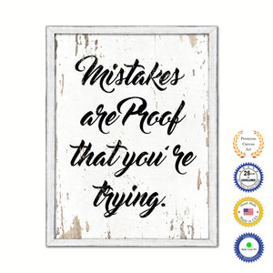 Mistakes Are Proof That You're Trying Vintage Saying Gifts Home Decor Wall Art Canvas Print with Custom Picture Frame