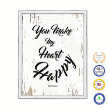 Load image into Gallery viewer, You make my heart happy - Emily Beckett Romantic Quote Saying Canvas Print with Picture Frame Home Decor Wall Art, White Wash
