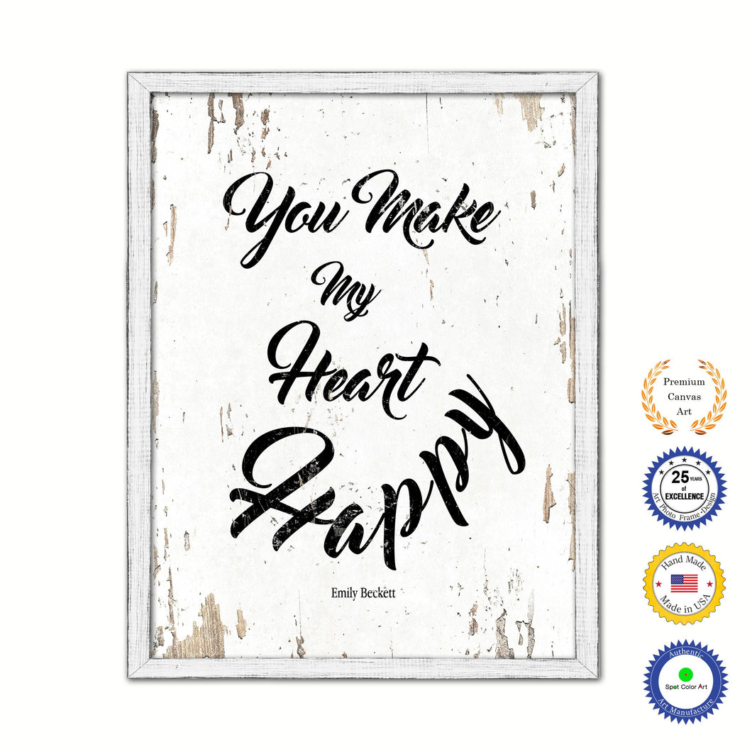 You make my heart happy - Emily Beckett Romantic Quote Saying Canvas Print with Picture Frame Home Decor Wall Art, White Wash