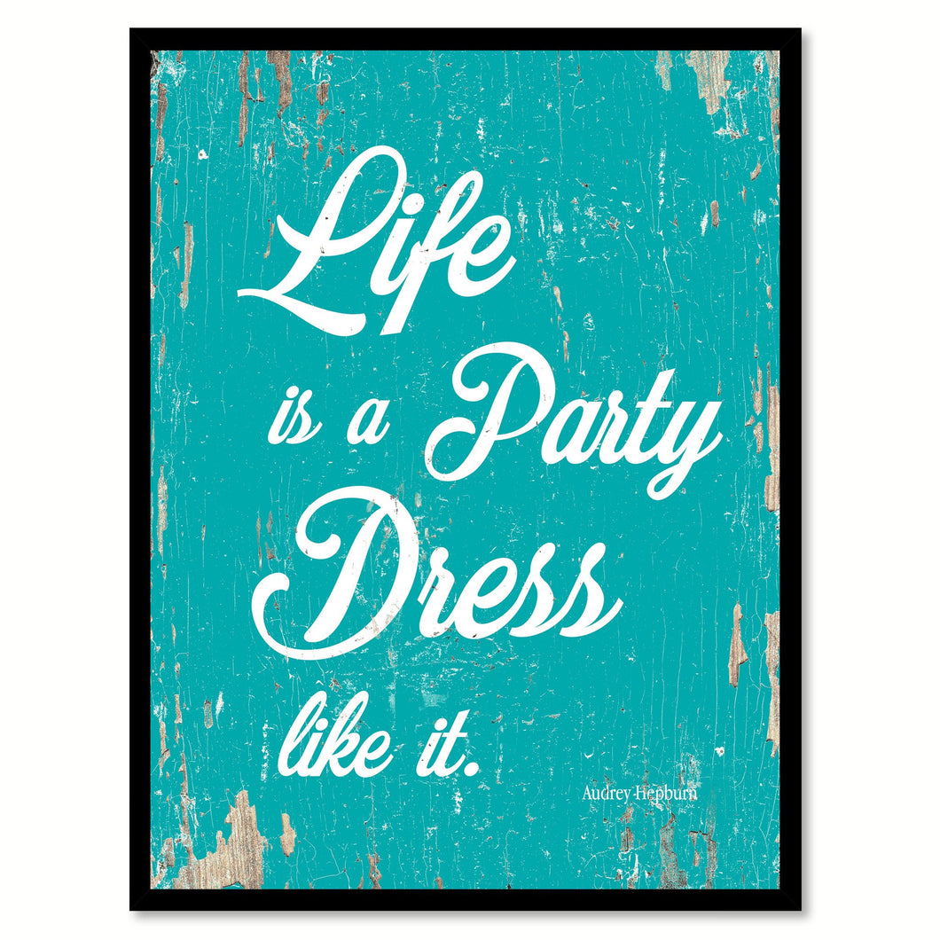 open lace back dress Life Is A Party Dress Like It Inspirational Motivation Quote Saying Canvas  Print with Picture Frame Home Decor Office Wall Art Gift Ideas Housewarming  – SpotColorArt USA