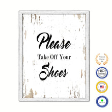 Load image into Gallery viewer, Please take off your shoes Vintage Saying Gifts Home Decor Wall Art Canvas Print with Custom Picture Frame
