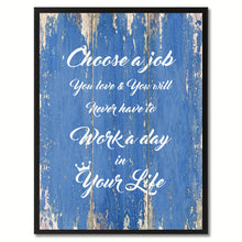 Load image into Gallery viewer, Choose a Job  Quote Saying Gift Ideas Home Décor Wall Art
