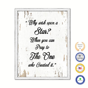 Why Wish Upon A Star When You Can Pray To The One Who Created It Vintage Saying Gifts Home Decor Wall Art Canvas Print with Custom Picture Frame