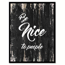 Load image into Gallery viewer, Be nice to people Motivational Quote Saying Canvas Print with Picture Frame Home Decor Wall Art
