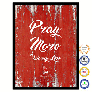 Pray More Worry Less - Matthew 6:34 Bible Verse Scripture Quote Red Canvas Print with Picture Frame