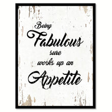 Load image into Gallery viewer, Being Fabulous Sure Works Up An Appetite Motivation Quote Saying Home Decor Wall Art Gift Ideas 111696
