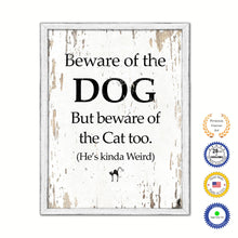 Load image into Gallery viewer, Beware Of The Dog But Beware Of The Cat Too Vintage Saying Gifts Home Decor Wall Art Canvas Print with Custom Picture Frame
