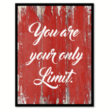 Load image into Gallery viewer, You Are Your Only Limit Quote Saying Gift Ideas Home Decor Wall Art
