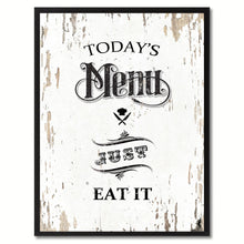 Load image into Gallery viewer, Today&#39;s menu just eat it Quote Saying Canvas Print with Picture Frame Home Decor Wall Art, White
