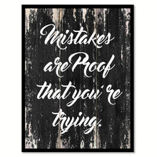 Load image into Gallery viewer, Mistakes are proof that you're trying Motivational Quote Saying Canvas Print with Picture Frame Home Decor Wall Art
