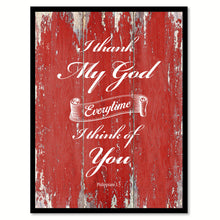 Load image into Gallery viewer, I thanks my god everytime Philippians 1:3  Quote Saying Gift Ideas Home Décor Wall Art
