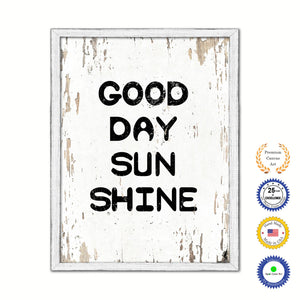 Good Day Sun Shine Vintage Saying Gifts Home Decor Wall Art Canvas Print with Custom Picture Frame