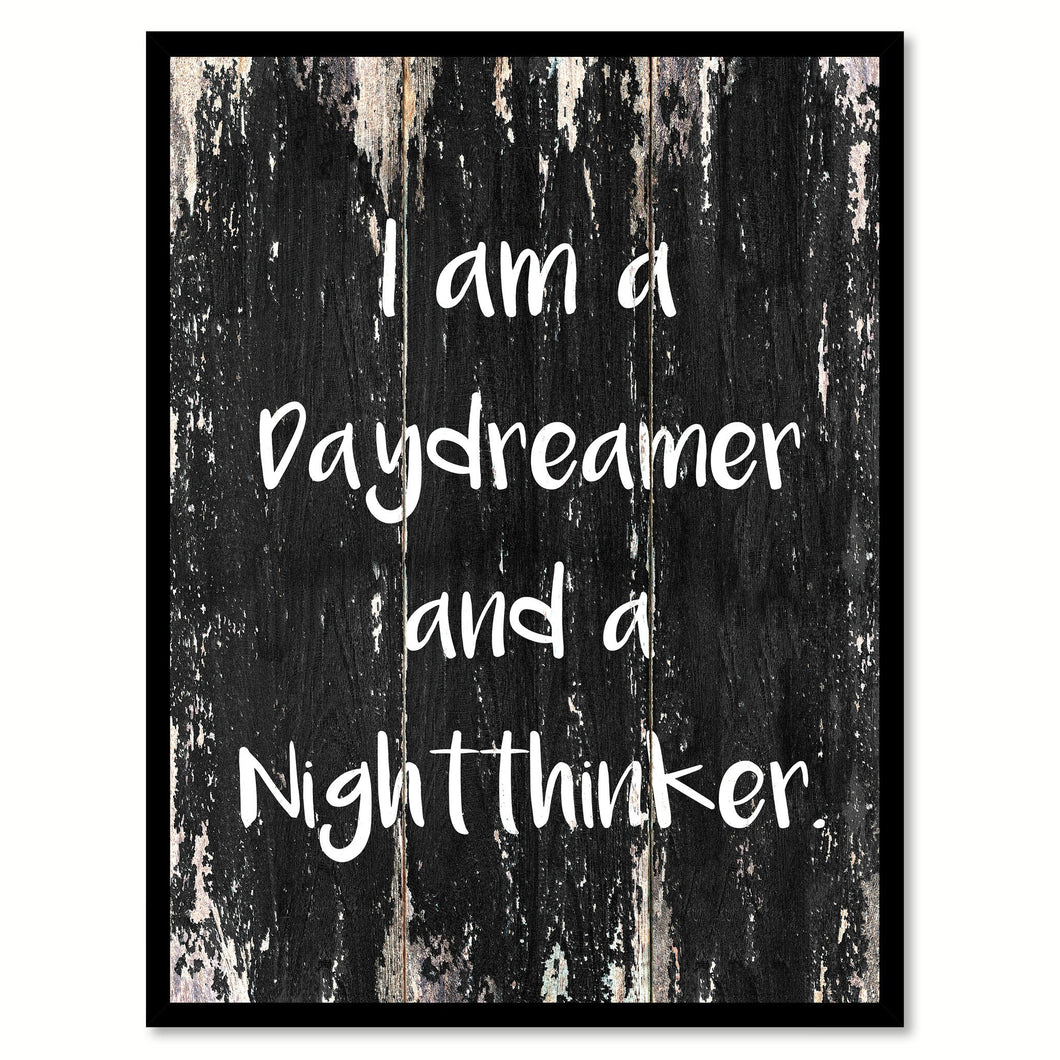 I am a daydreamer & a nightthinker Motivational Quote Saying Canvas Print with Picture Frame Home Decor Wall Art