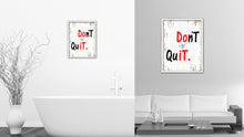 Load image into Gallery viewer, Don&#39;t Quit Motivation Quote Saying Gifts Home Decor Wall Art Canvas Print with Custom Picture Frame
