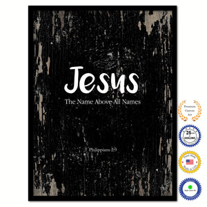 Jesus the name above all names - Philippians 2:9 Bible Verse Scripture Quote Black Canvas Print with Picture Frame
