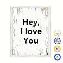 Load image into Gallery viewer, Hey I Love You Vintage Saying Gifts Home Decor Wall Art Canvas Print with Custom Picture Frame
