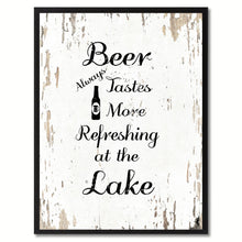 Load image into Gallery viewer, Beer Always Tastes More Refreshing At The Lake Saying Canvas Print, Black Picture Frame Home Decor Wall Art Gifts
