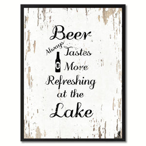Beer Always Tastes More Refreshing At The Lake Saying Canvas Print, Black Picture Frame Home Decor Wall Art Gifts