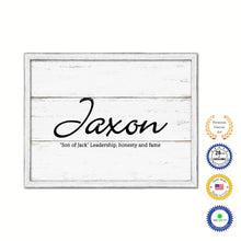 Load image into Gallery viewer, Jaxon Name Plate White Wash Wood Frame Canvas Print Boutique Cottage Decor Shabby Chic
