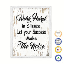 Load image into Gallery viewer, Work Hard In Silence Let Your Success Make The Noise Vintage Saying Gifts Home Decor Wall Art Canvas Print with Custom Picture Frame
