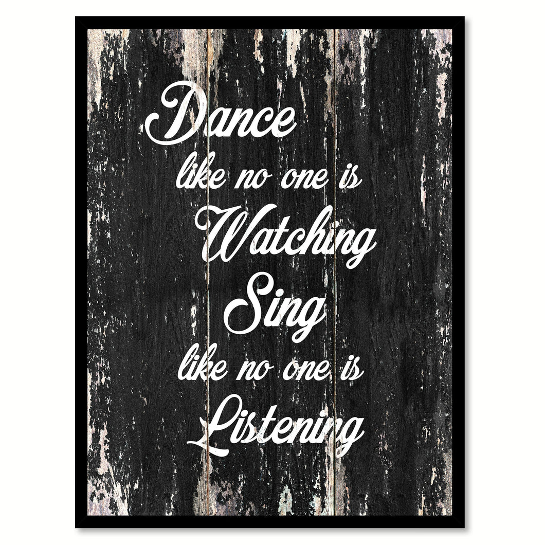 Dance like no one is watching sing like no one is listening Motivational Quote Saying Canvas Print with Picture Frame Home Decor Wall Art