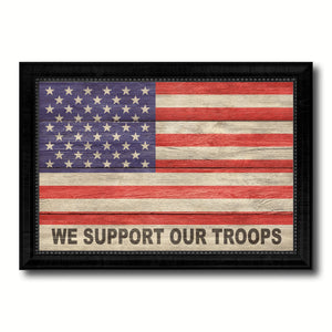 We Support Our Troops Military Flag Texture Canvas Print with Black Picture Frame Gift Ideas Home Decor Wall Art
