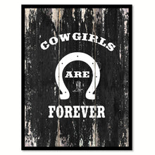 Load image into Gallery viewer, Cowgirls are forever Quote Saying Canvas Print with Picture Frame Home Decor Wall Art
