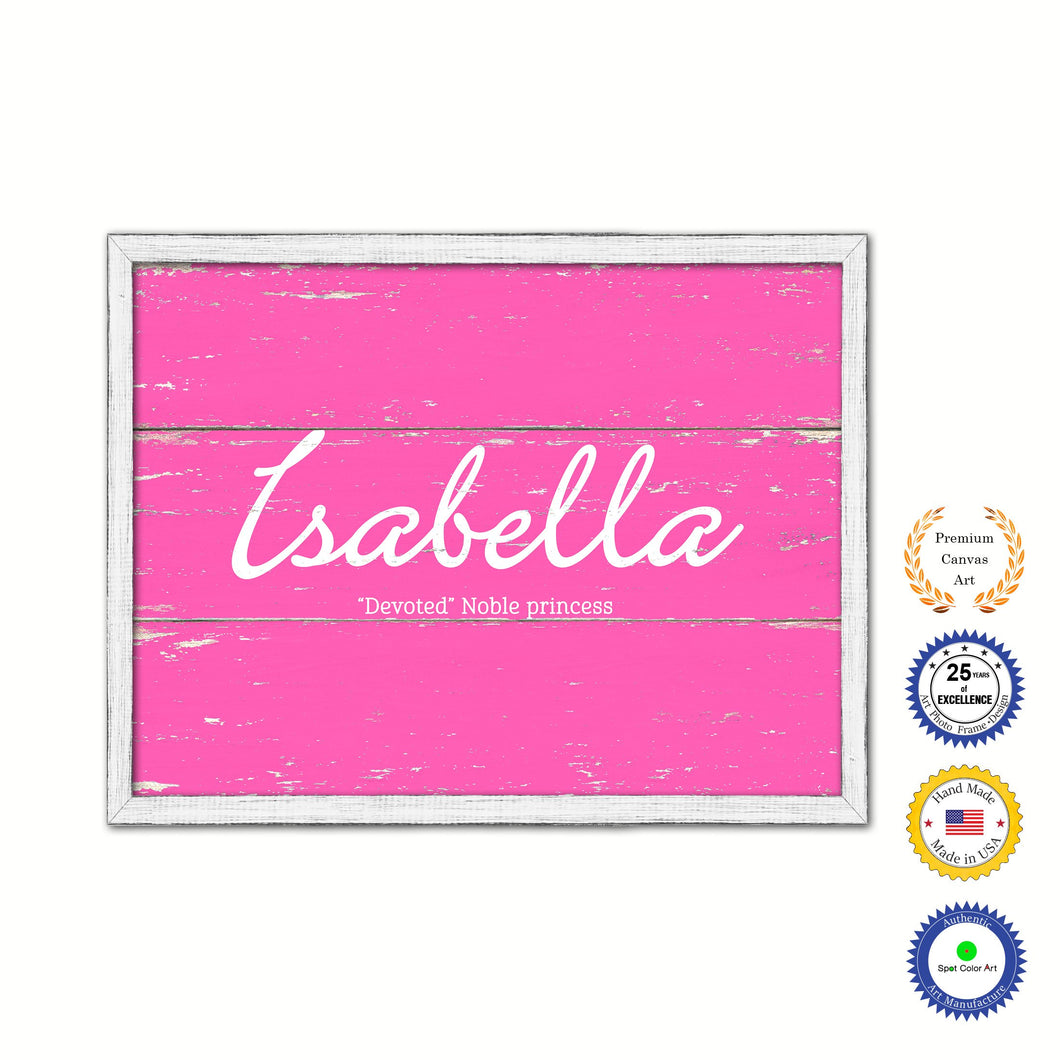 Isabella Name Plate White Wash Wood Frame Canvas Print Boutique Cottage Decor Shabby Chic