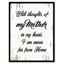 Load image into Gallery viewer, With Thoughts Of My Mother In My Heart Quote Saying Home Decor Wall Art Gift Ideas 111912
