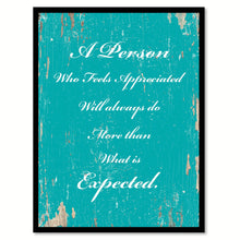 Load image into Gallery viewer, A Person Who Feels Appreciated Quote Saying Gift Ideas Home Decor Wall Art 111434
