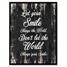 Load image into Gallery viewer, Let your smile change the world change your smile Motivational Quote Saying Canvas Print with Picture Frame Home Decor Wall Art
