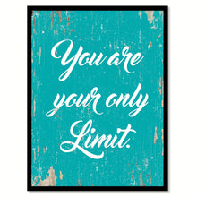 Load image into Gallery viewer, You Are Your Only Limit Quote Saying Home Decor Wall Art Gift Ideas 111921
