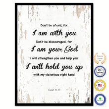 Load image into Gallery viewer, Don&#39;t be afraid for I am with you Bible Verse Scripture Quote White Canvas Print with Picture Frame
